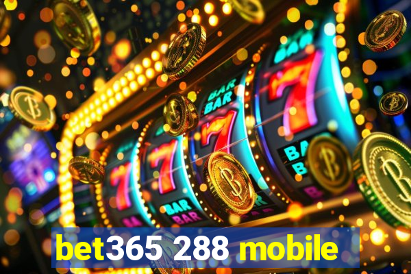 bet365 288 mobile